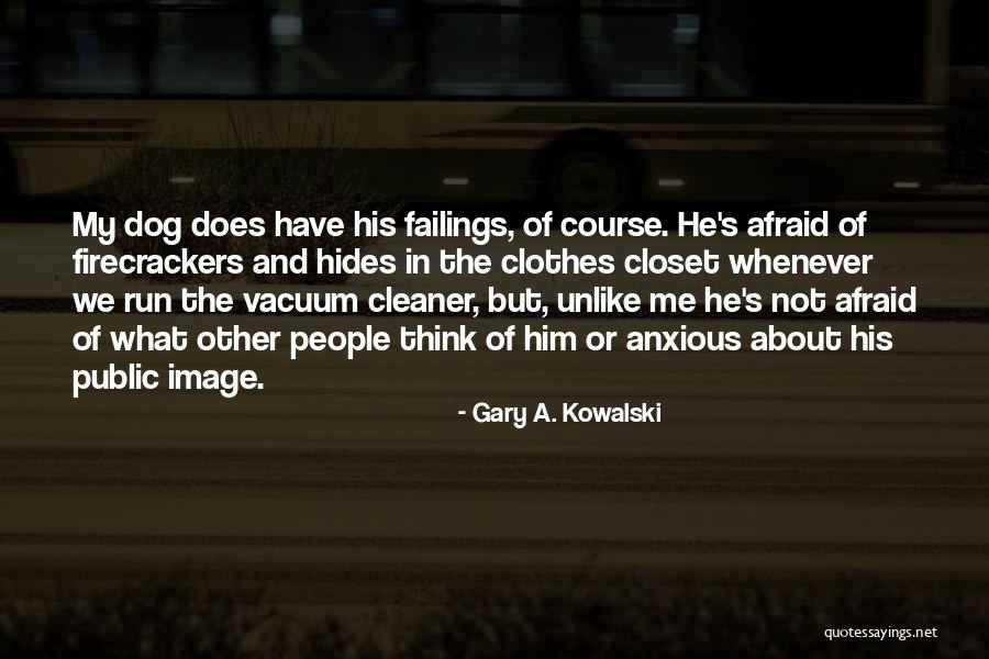 The Cleaner Quotes By Gary A. Kowalski The Cleaner Quotes By Gary A. Kowalski