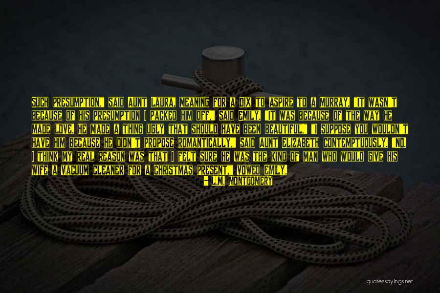 The Cleaner Quotes By L.M. Montgomery The Cleaner Quotes By L.M. Montgomery