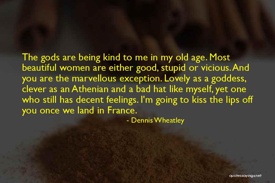 The Clever One Quotes By Dennis Wheatley The Clever One Quotes By Dennis Wheatley