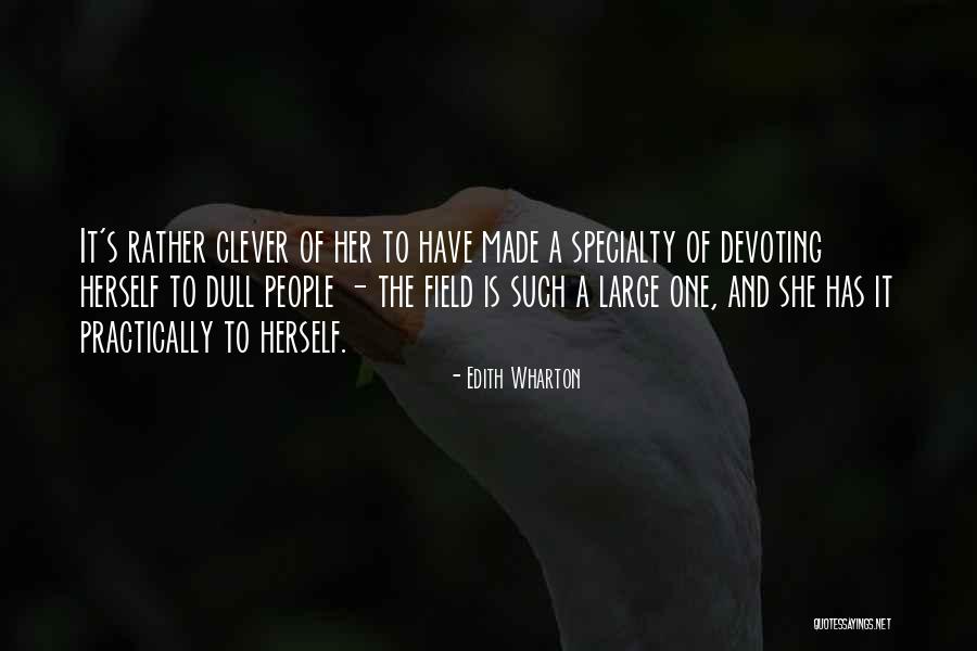 The Clever One Quotes By Edith Wharton The Clever One Quotes By Edith Wharton