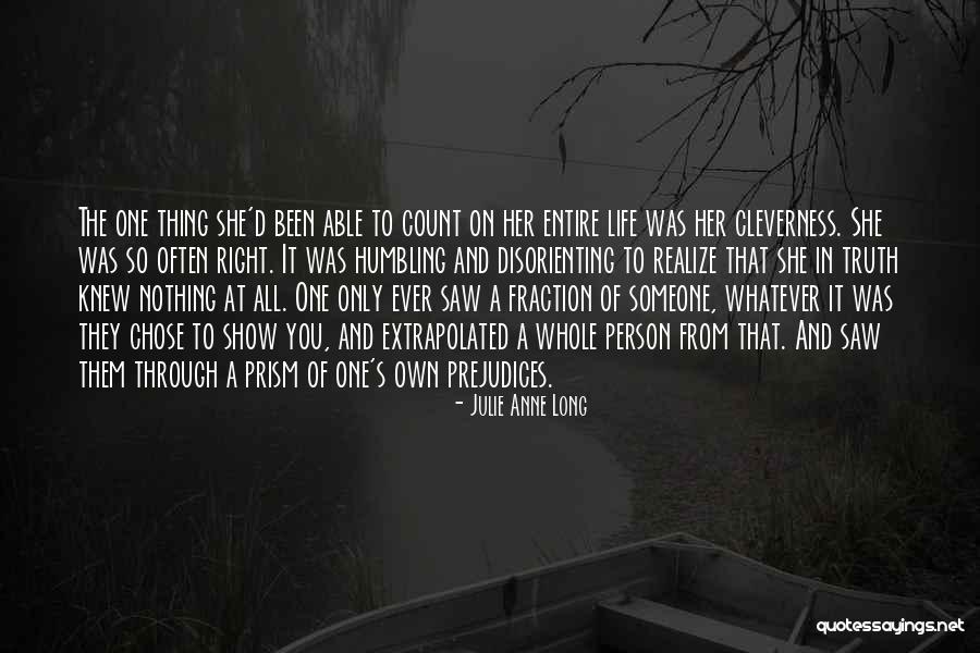The Clever One Quotes By Julie Anne Long The Clever One Quotes By Julie Anne Long