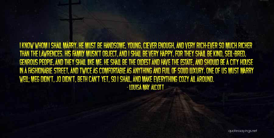 The Clever One Quotes By Louisa May Alcott The Clever One Quotes By Louisa May Alcott