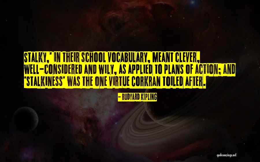 The Clever One Quotes By Rudyard Kipling The Clever One Quotes By Rudyard Kipling