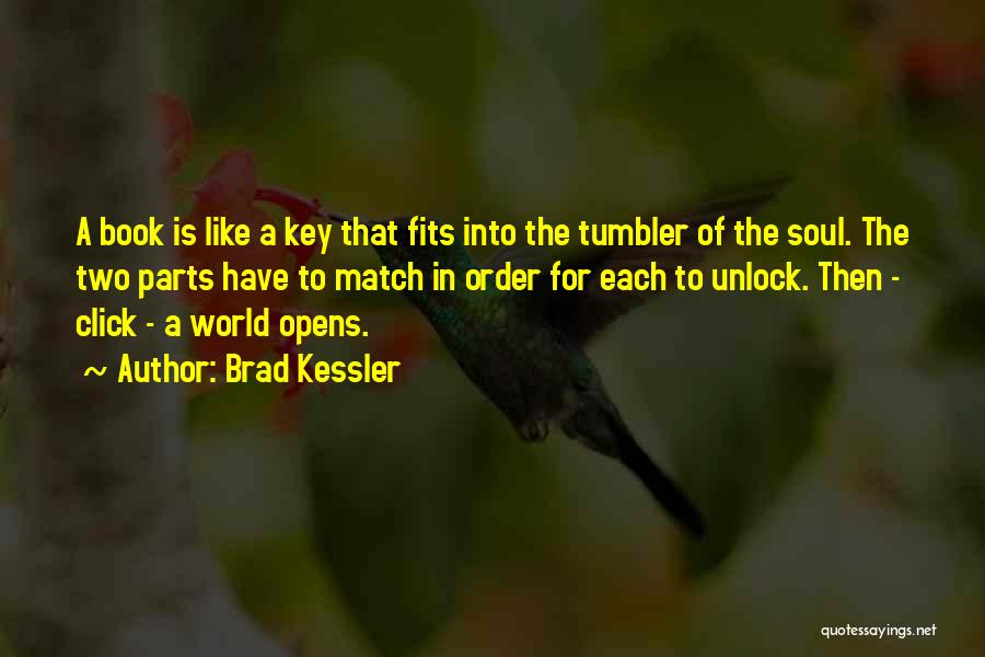 The Click Quotes By Brad Kessler