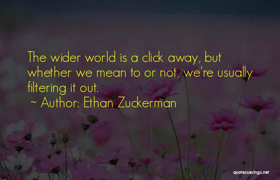 The Click Quotes By Ethan Zuckerman