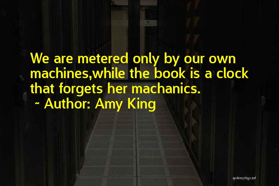 The Clock King Quotes By Amy King