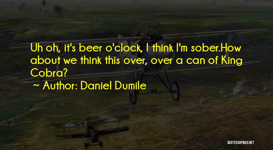 The Clock King Quotes By Daniel Dumile