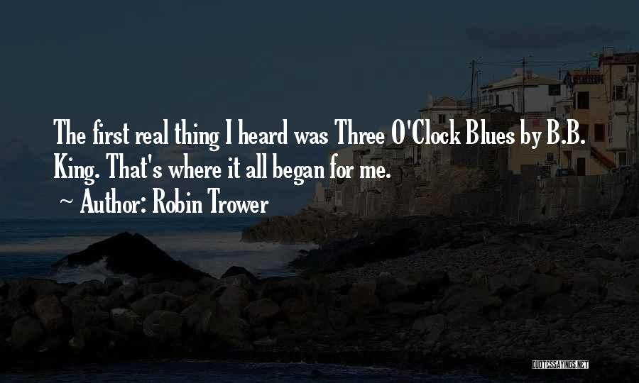 The Clock King Quotes By Robin Trower