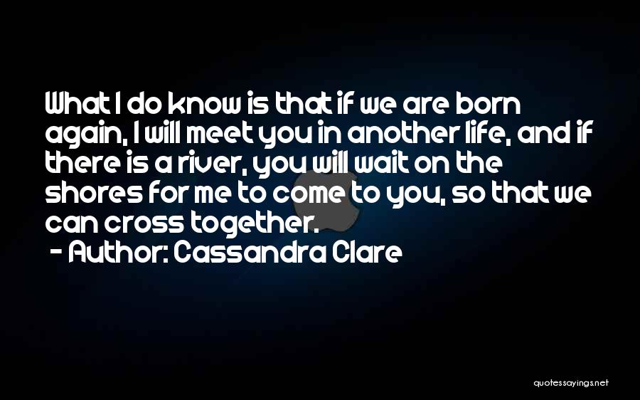 The Clockwork Princess Quotes By Cassandra Clare