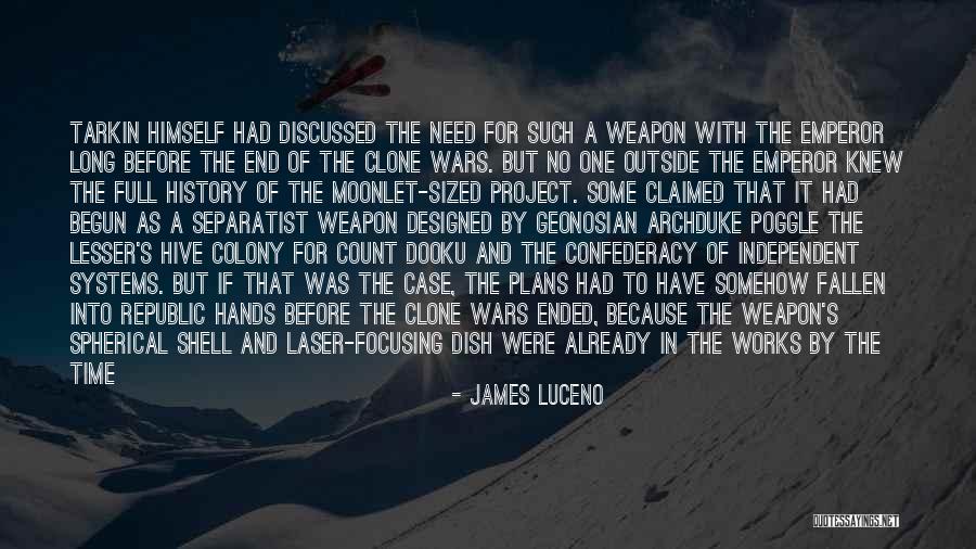 The Clone Wars Quotes By James Luceno The Clone Wars Quotes By James Luceno