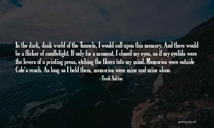 The Closed Mind Quotes By Brodi Ashton The Closed Mind Quotes By Brodi Ashton