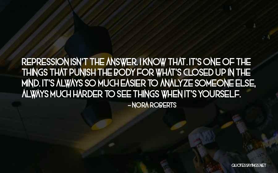 The Closed Mind Quotes By Nora Roberts The Closed Mind Quotes By Nora Roberts