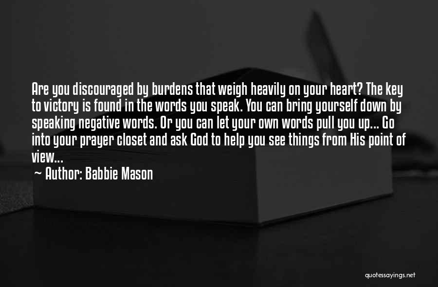 The Closet In Speak Quotes By Babbie Mason