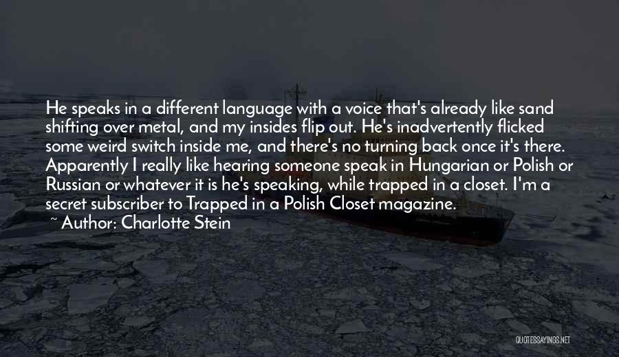 The Closet In Speak Quotes By Charlotte Stein