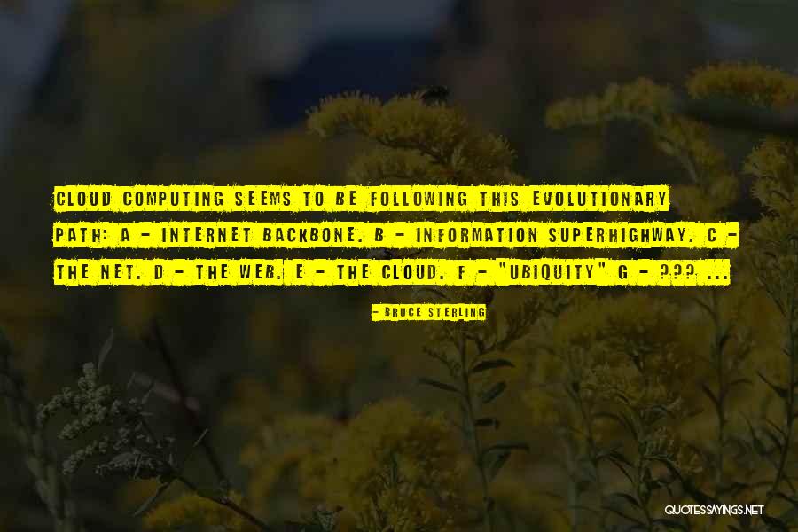 The Cloud Computing Quotes By Bruce Sterling The Cloud Computing Quotes By Bruce Sterling