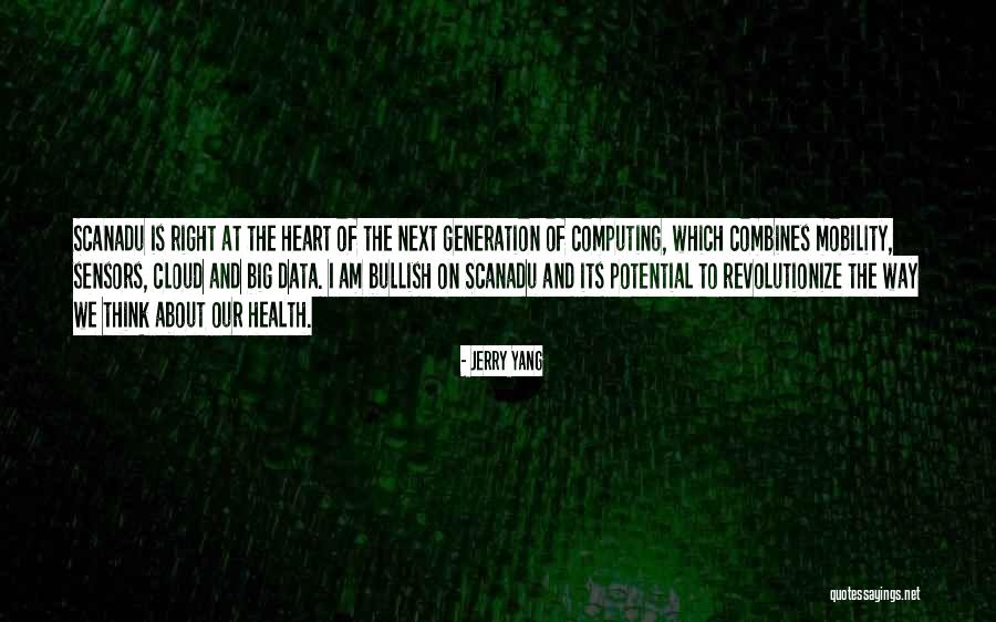 The Cloud Computing Quotes By Jerry Yang The Cloud Computing Quotes By Jerry Yang