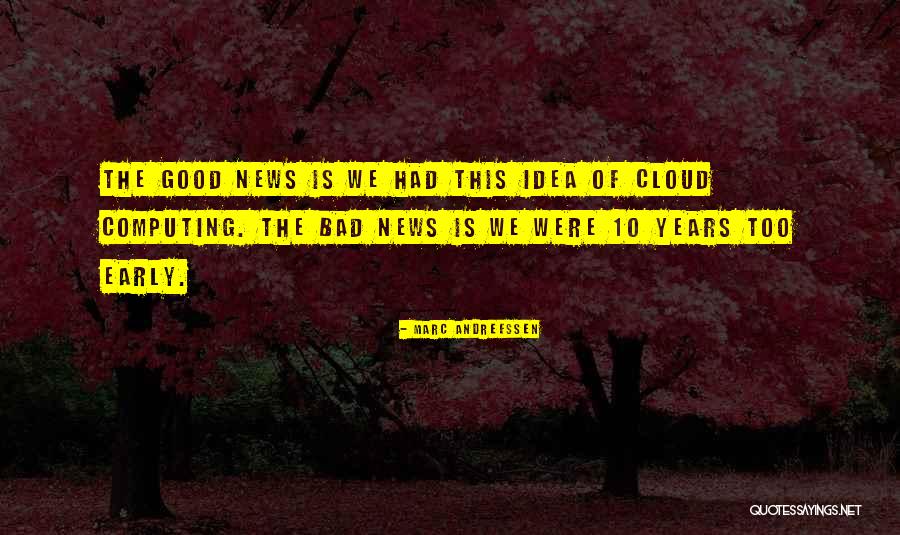The Cloud Computing Quotes By Marc Andreessen The Cloud Computing Quotes By Marc Andreessen