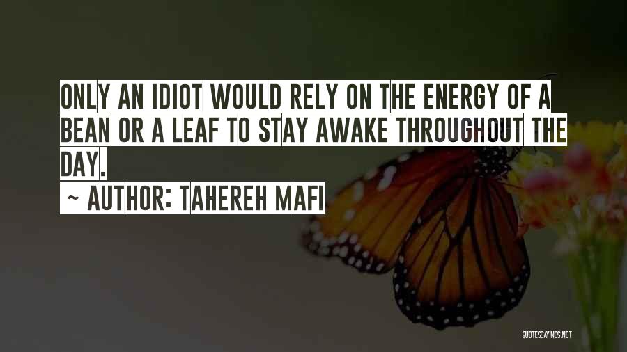 The Coffee Bean And Tea Leaf Quotes By Tahereh Mafi