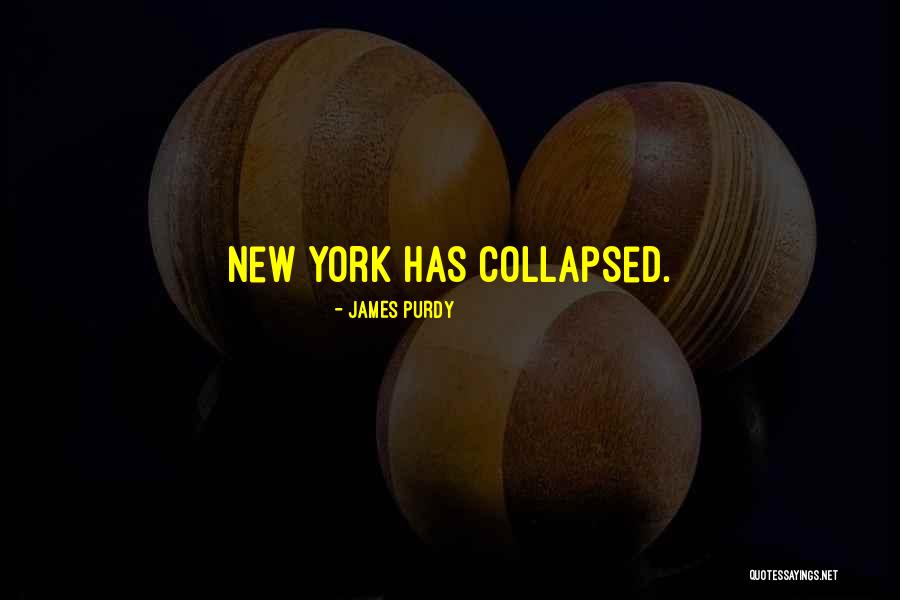 The Colony Of Unrequited Dreams Quotes By James Purdy The Colony Of Unrequited Dreams Quotes By James Purdy