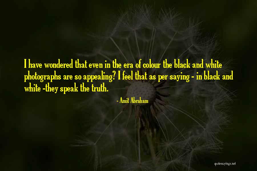 The Colour Black Quotes By Amit Abraham