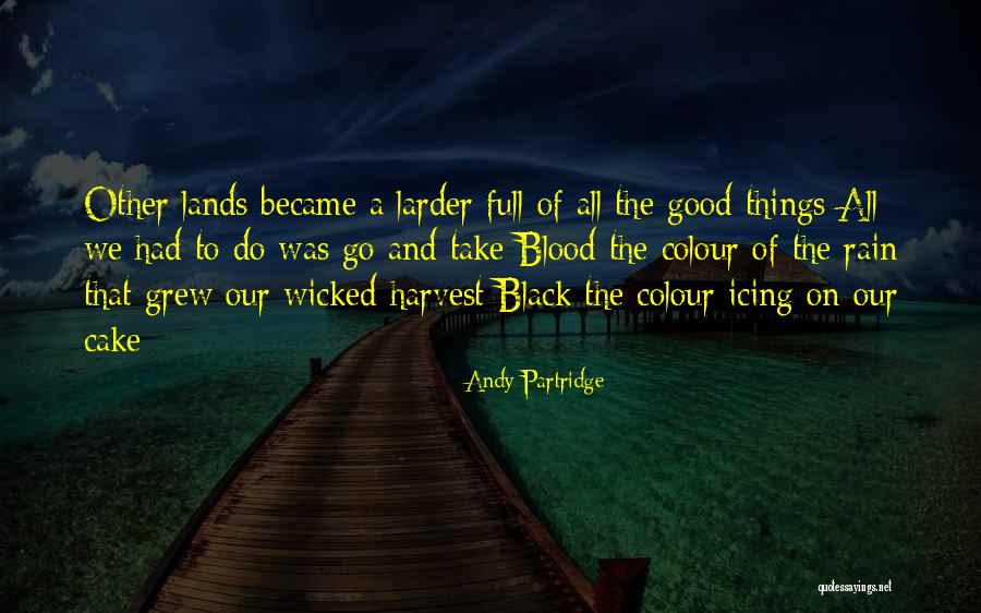 The Colour Black Quotes By Andy Partridge