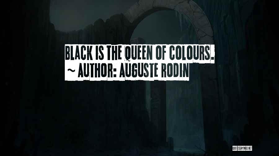 The Colour Black Quotes By Auguste Rodin