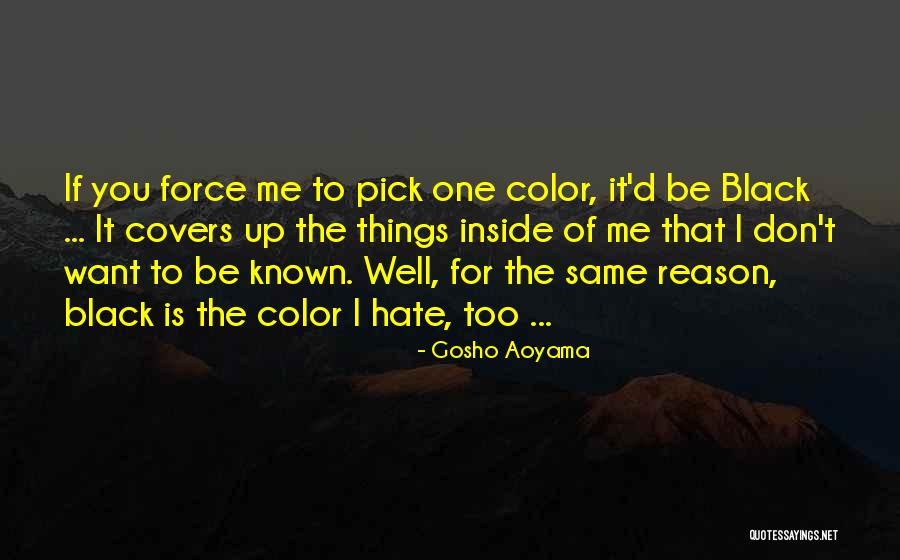 The Colour Black Quotes By Gosho Aoyama