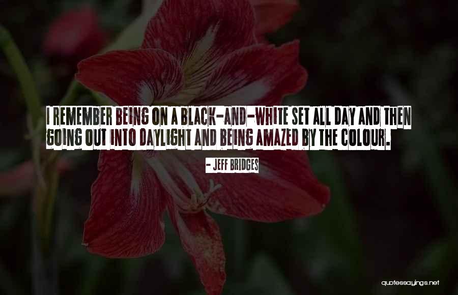 The Colour Black Quotes By Jeff Bridges The Colour Black Quotes By Jeff Bridges