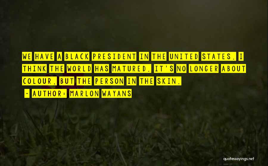 The Colour Black Quotes By Marlon Wayans