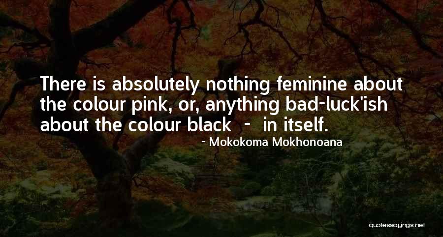 The Colour Black Quotes By Mokokoma Mokhonoana