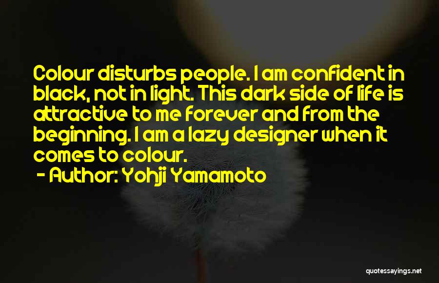 The Colour Black Quotes By Yohji Yamamoto