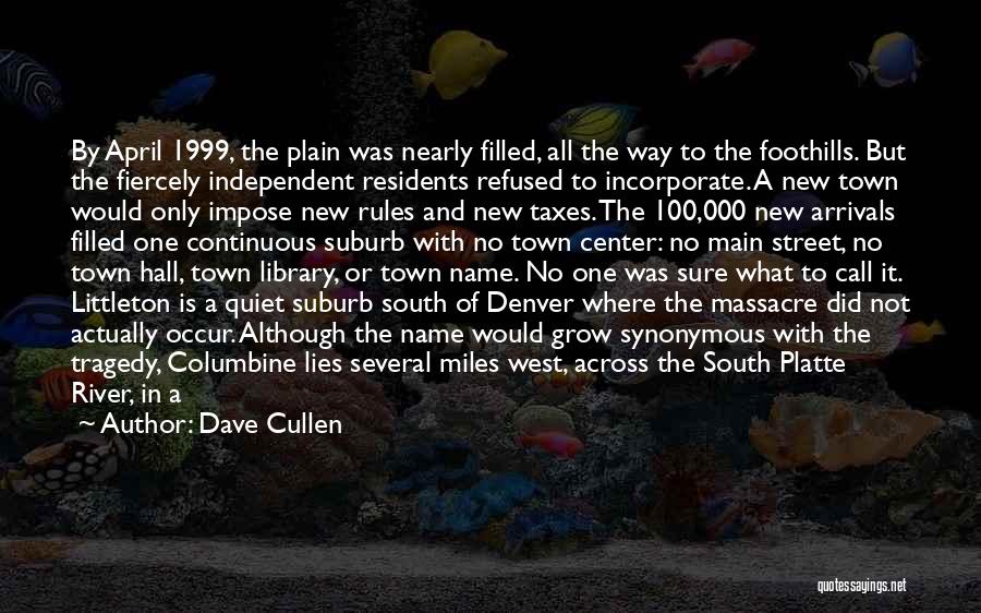 The Columbine Massacre Quotes By Dave Cullen