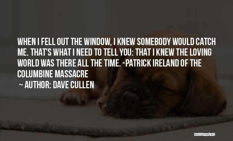 The Columbine Massacre Quotes By Dave Cullen