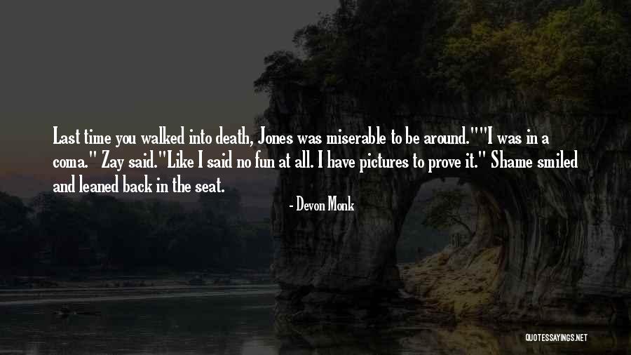 The Coma Quotes By Devon Monk The Coma Quotes By Devon Monk