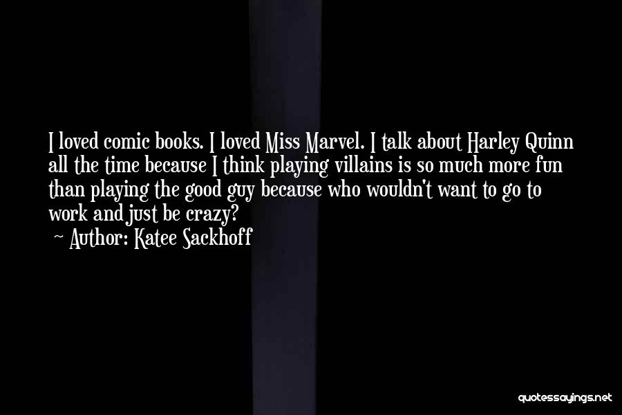 The Comic Book Guy Quotes By Katee Sackhoff