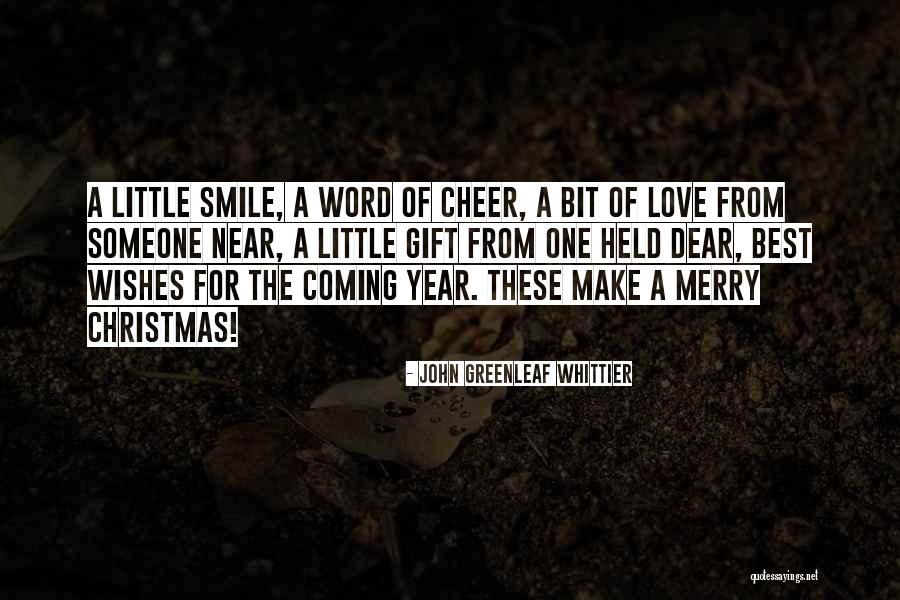 The Coming Christmas Quotes By John Greenleaf Whittier