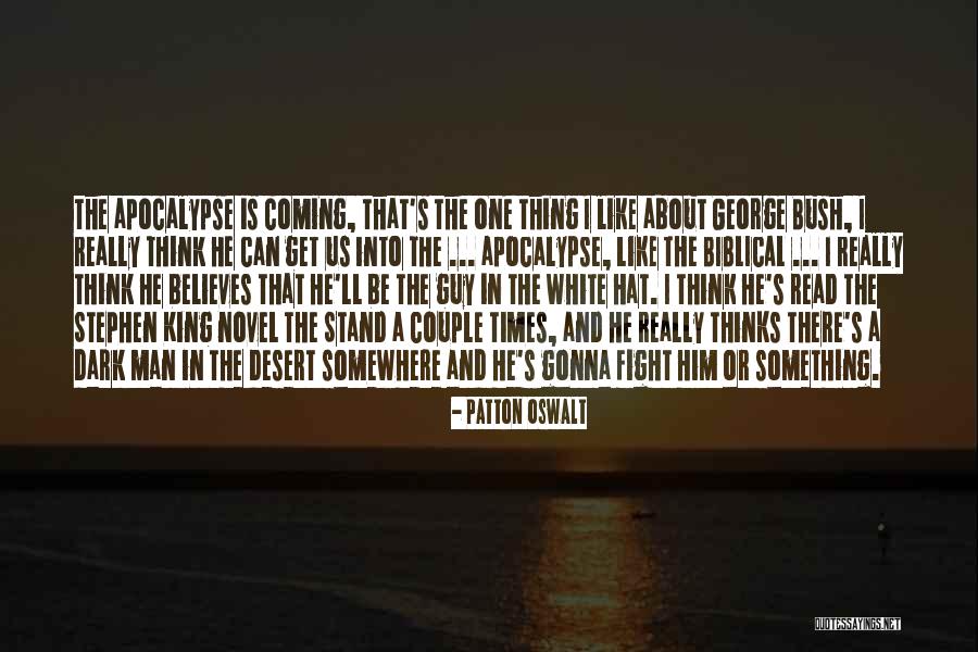 The Coming Dark Quotes By Patton Oswalt The Coming Dark Quotes By Patton Oswalt
