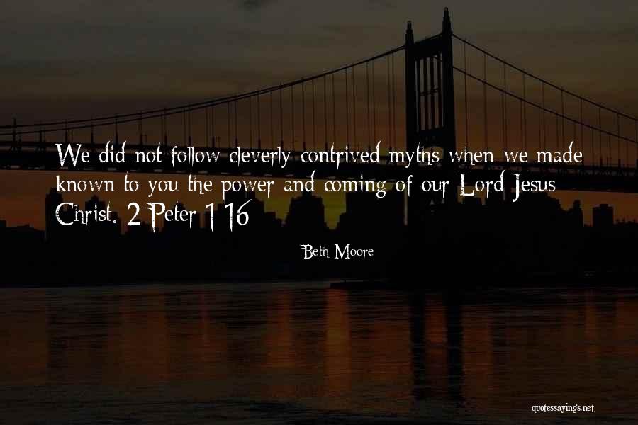 The Coming Of Jesus Christ Quotes By Beth Moore The Coming Of Jesus Christ Quotes By Beth Moore