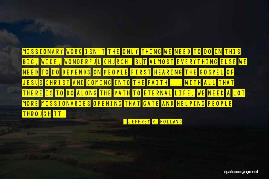 The Coming Of Jesus Christ Quotes By Jeffrey R. Holland The Coming Of Jesus Christ Quotes By Jeffrey R. Holland