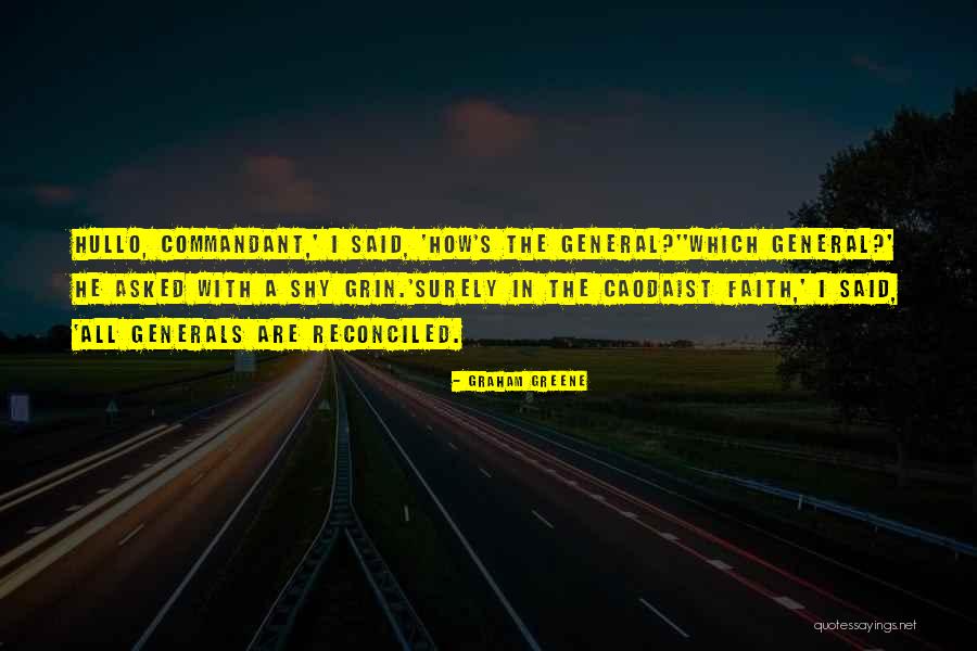 The Commandant Quotes By Graham Greene The Commandant Quotes By Graham Greene