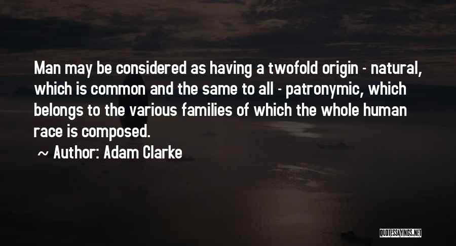 The Common Man Quotes By Adam Clarke