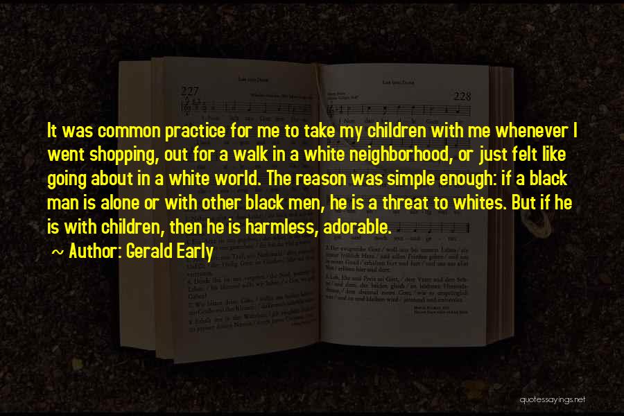 The Common Man Quotes By Gerald Early
