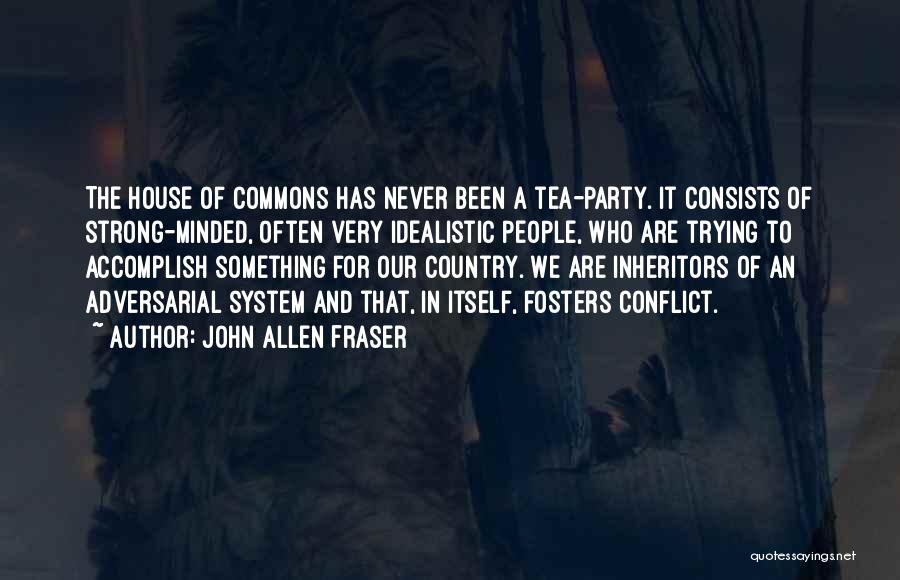 The Commons Quotes By John Allen Fraser