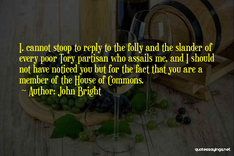 The Commons Quotes By John Bright