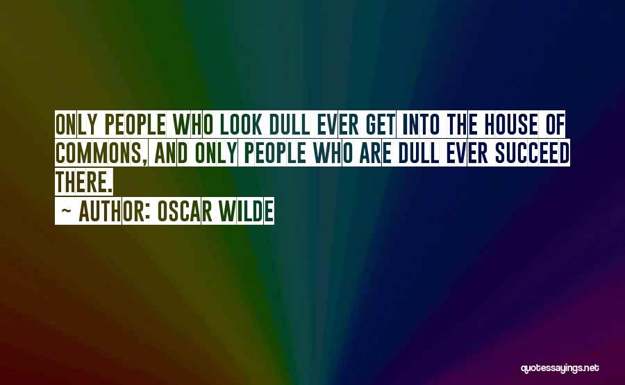 The Commons Quotes By Oscar Wilde