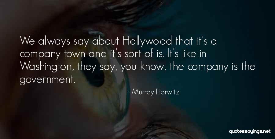 The Company Quotes By Murray Horwitz The Company Quotes By Murray Horwitz