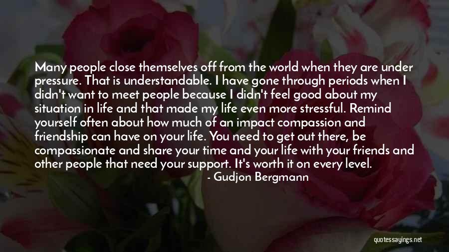 The Compassionate Friends Quotes By Gudjon Bergmann