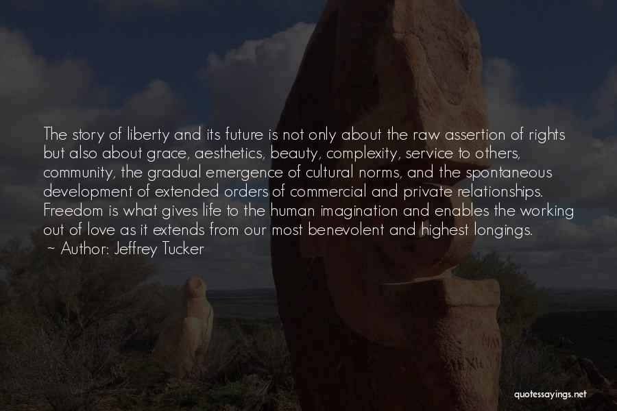The Complexity Of Human Relationships Quotes By Jeffrey Tucker