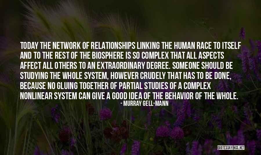 The Complexity Of Human Relationships Quotes By Murray Gell-Mann