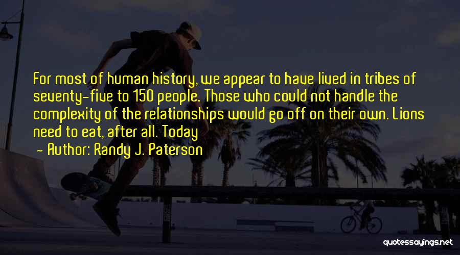 The Complexity Of Human Relationships Quotes By Randy J. Paterson
